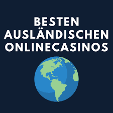 Die Welt der Online Casinos im Ausland 590137190
