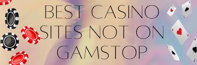 Discovering Casino Sites Not on GamStop -333956217