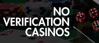 No Verification Online Casinos A Guide to Easy Gambling No Verification Online Casinos A Guide to Easy Gambling