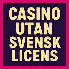 Bästa utländska casino utan svensk licens för 2023 -492617309