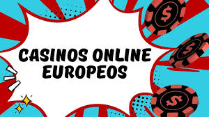 Los Mejores Casinos Online Europeos Diversión y Responsabilidad