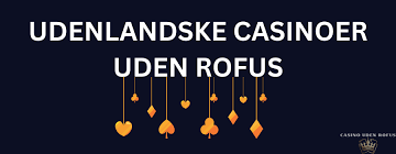 Casino Online Uden om Rufus - En Guide til Sikker Spil