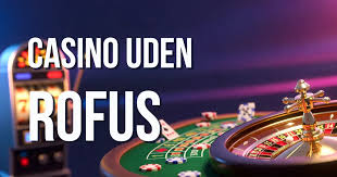 Casino uden Rufus En Guide til Online Spil Casino uden Rufus En Guide til Online Spil