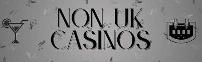 Discover the Best Non-UK Online Casinos in 2023
