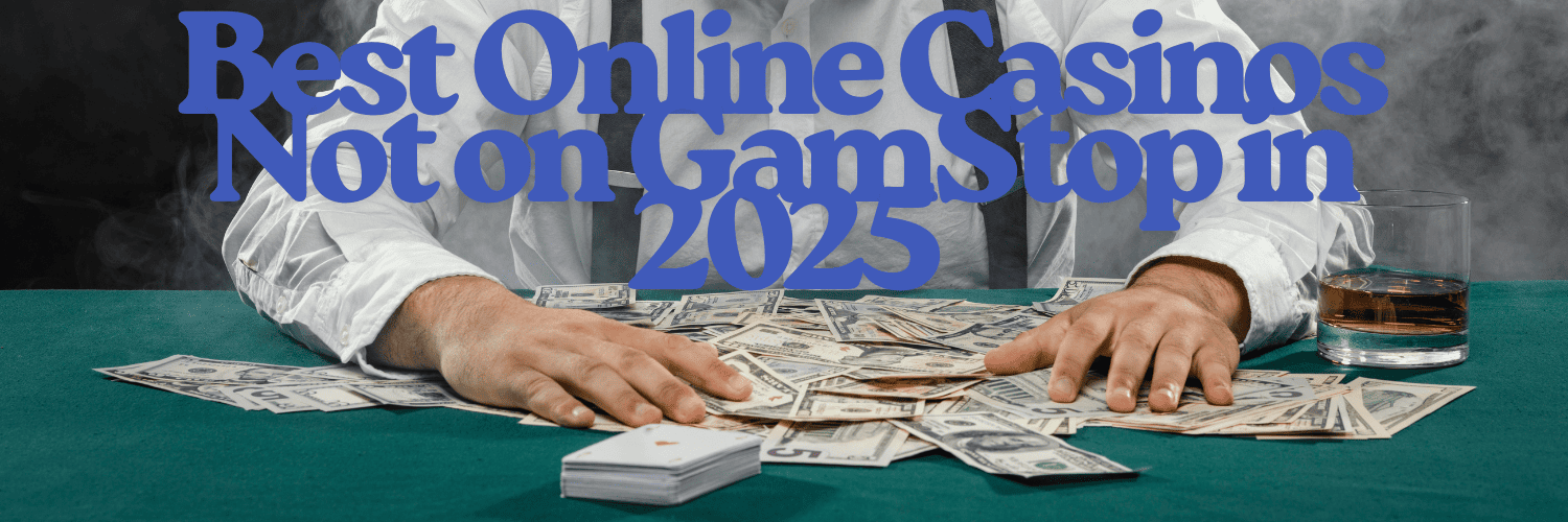 Exploring Not on Gamstop Casinos A Guide for Players